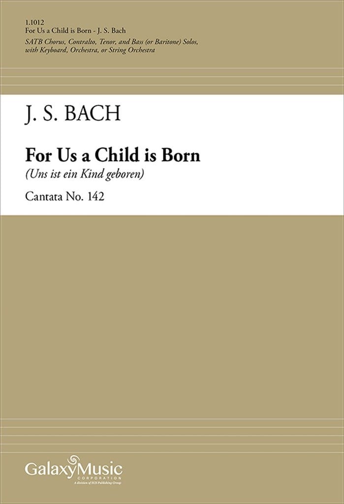 For Us a Child is Born (Cantata No. 142)